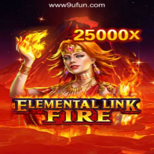 Explore the Thrilling World of ElementalLinkFire at 9UFUN Online Casino Philippines #1
